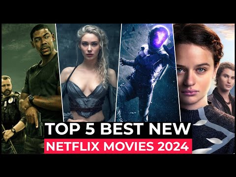 Top 5 New Netflix Original Movies Released In 2024 | Best Netflix Movies 2024 | Netflix Movies