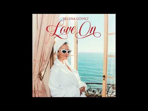 Selena Gomez - Love On (Audio)