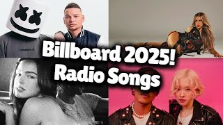 Best Billboard Radio Songs - 2025 JANUARY!