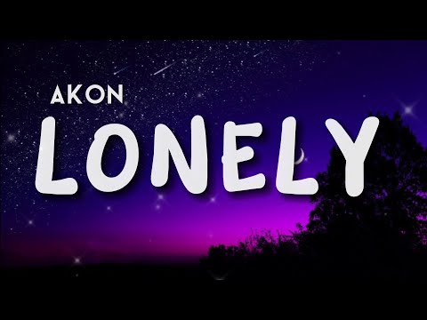 Lonely | Akon | Lyrics