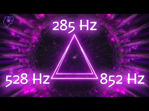 285HZ + 528HZ + 852HZ TRIPLE FREQUENCY HEALING SOLFEO BODY, LOVE AND INTUITION