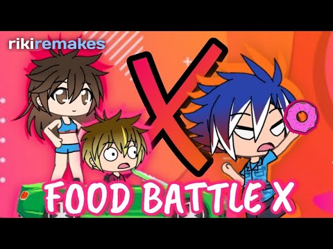 Food Battle X | Gacha Life Remake