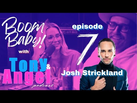 Boom Baby! Episode 7 - Josh Strickland!