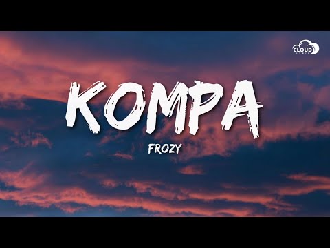 Frozy - Kompa (TikTok Full Song)