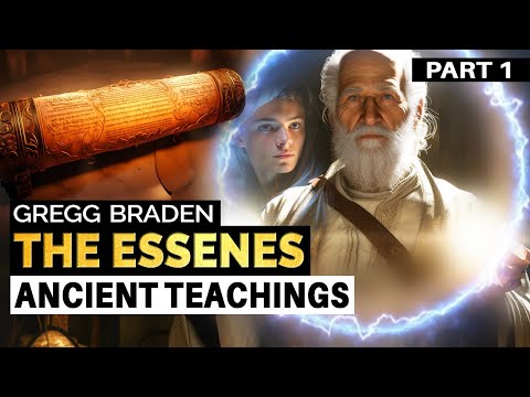 Ageless Wisdom of the Essenes | Gregg Braden