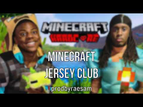 Minecraft (JERSEY CLUB REMIX) | Kai Cenat x IShowSpeed Song