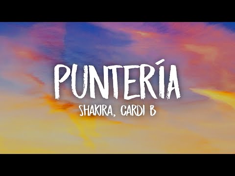 Shakira, Cardi B - Puntería (Letra/Lyrics)