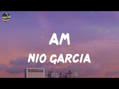 Nio Garcia - AM (lyrics)