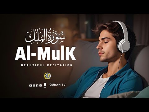 Surah Al-MulK سورة الملك  | Melodious & Relaxing Recitation That Warms the Heart | QuranTV