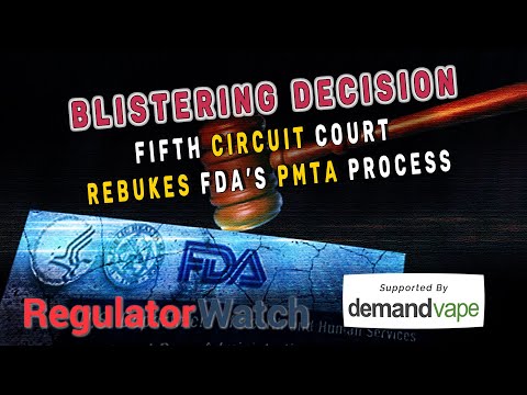 BLISTERING DECISION (CLEAN) | Fifth Circuit Court Rebukes FDA’s PMTA Process | RegWatch (Live)