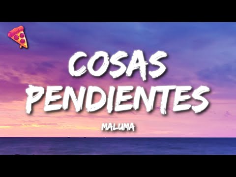 Maluma - Cosas Pendientes (Letra/Lyrics)