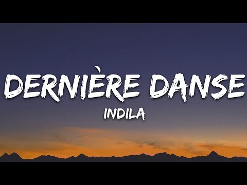 Indila - Dernière Danse (Lyrics)