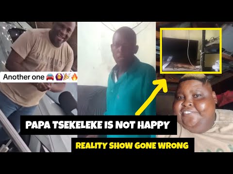 Tsekeleke's family is not happy with how things turned out while shooting for the reality show