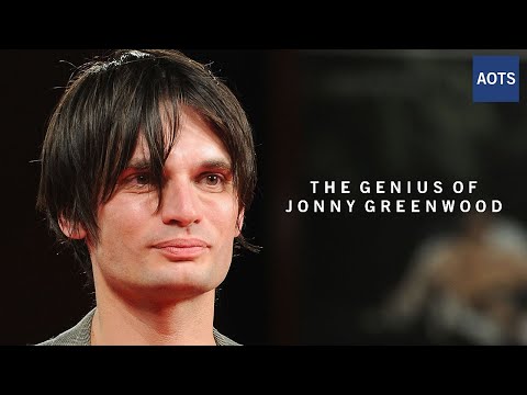 The Genius of Jonny Greenwood