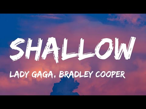 Lady Gaga, Bradley Cooper - Shallow (Lyrics) | Adele, Tyla,...(Mix Lyrics)