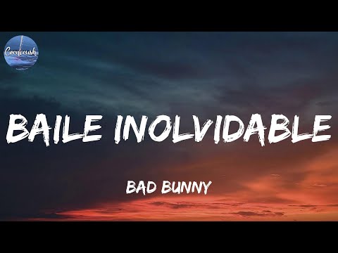 Bad Bunny - BAILE INoLVIDABLE (Lyrics)