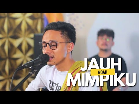 Jauh Mimpiku - Noah || Live Cover By Asa Channel