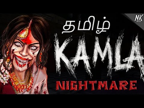 Kamla nightmare Horror Gameplay || in tamil || #nktamilan