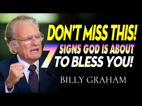 DON'T MISS THIS! 7 Signs That God Is About to Pour Out Great Blessings on You | Billy Graham