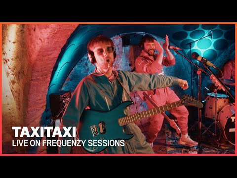 TAXITAXI (live at Frequenzy)