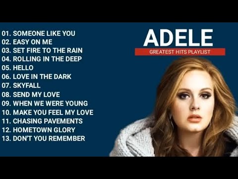 Adele Playlist - Greatest Hits Full Album