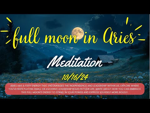 Full Moon in Aries - October 2024 #meditation #fullmoon #meditationmusic #jounaling #femininepower