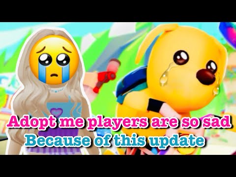 Oh No💔 Players are really sad because of this update in adopt me