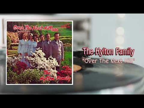 The Hylton Family: Over The Next Hill (1976) Rare Southern Gospel