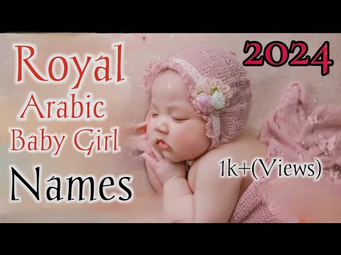 Royal Arabic Baby Girl Names 2024 | Best Arabic Baby Girl Names With Meaning in Hindi and English