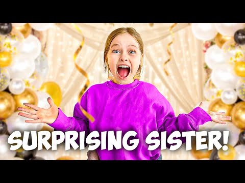 Best Emotional Surprises for my Sister!