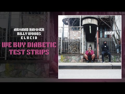 Armand Hammer, billy woods, E L U C I D - We Buy Diabetic Test Strips (Full Album)