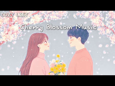 [Playlist] 같이 벚꽃 구경하러 갈래? 💛 설렘과 행복의 뉴에이지, 달달한 사랑 피아노 연주, 산뜻한 봄 피아노, 새해, 연휴 음악 Spring Piano 힐링