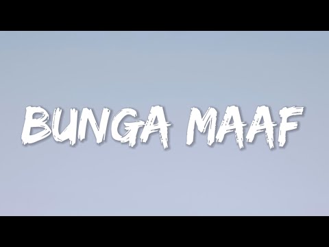 The Lantis - Bunga Maaf (Lyrics)