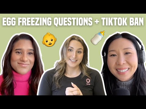 92. Your Egg Freezing Questions + Reacting to Breakups and the US TikTok Ban