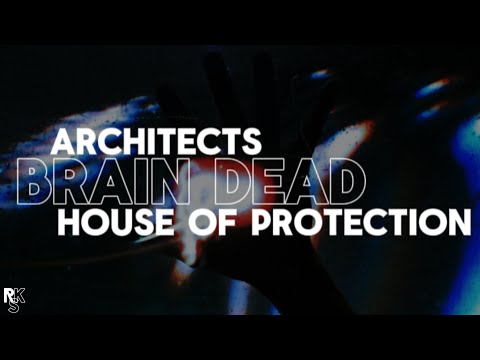 Architects, House of Protection - Brain Dead (Unofficial Lyric Video)