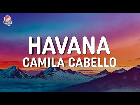 Camila Cabello - Havana (Lyrics) feat. Young Thug