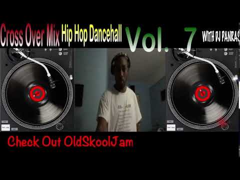 Hip Hop Dancehall Cross Over Mix Vol. 7 By DJ Panras [Live On Old School Jamz Radio] See Links Be…