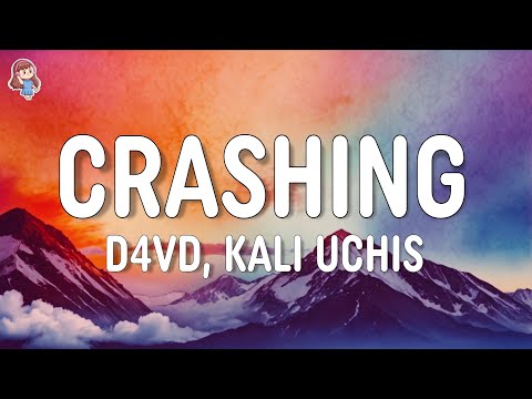 d4vd, Kali Uchis - Crashing (Lyrics)