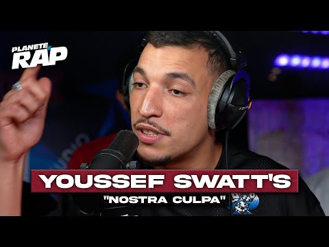 Youssef Swatt's - Nostra Culpa #PlanèteRap