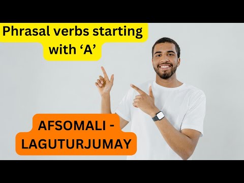 Phrasal verbs starting with ‘A’|| Asoomaal Lagu Turjumay