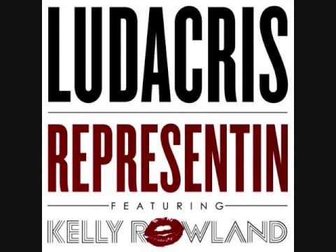 @Ludacris Ft @KellyRowland| Representin