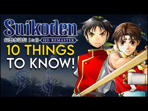 Suikoden 1 & 2 HD Remaster [10 THINGS you NEED to KNOW!]