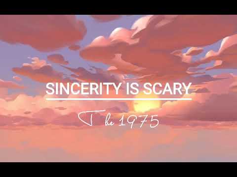 Sincerity Is Scary lyrics || The 1975