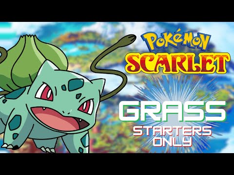 Pokemon Scarlet: Grass Starters Only!