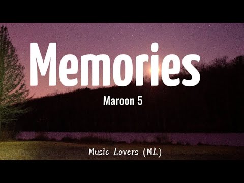 Maroon 5 - Memories (Lyrics)