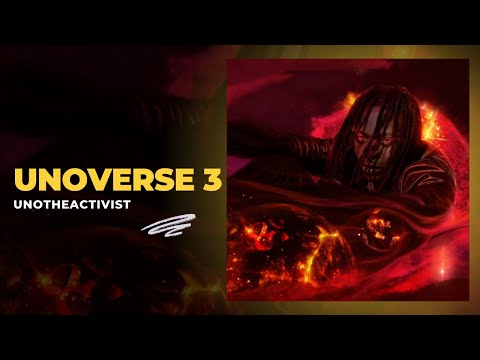 UnoTheActivist - Unoverse 3 (Full Mixtape)