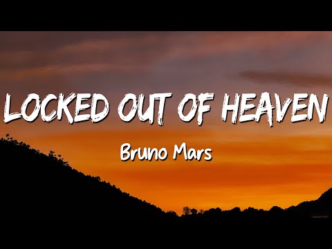 Locked out of Heaven - Bruno Mars (Lyrics)