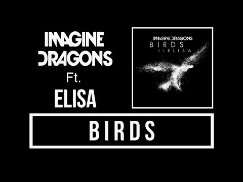 Imagine Dragons - Birds Ft. Elisa Lyrics