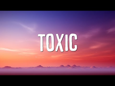 Britney Spears - Toxic (Lyrics)