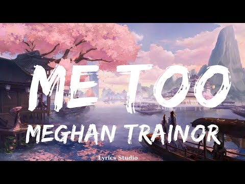 Meghan Trainor - Me Too (Lyrics)  || Music Parsons